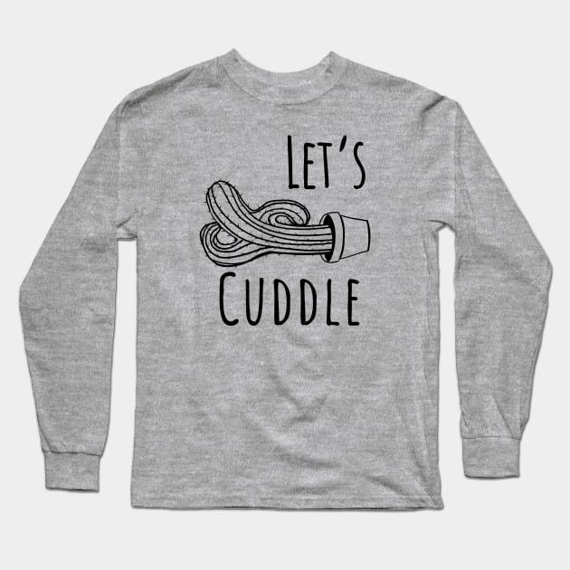 Let's Cuddle Cactus Long Sleeve T-Shirt by Bruce Brotherton